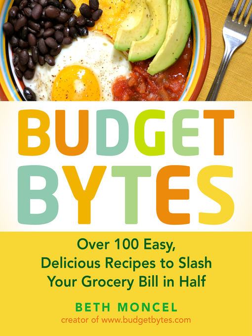 Title details for Budget Bytes by Beth Moncel - Available